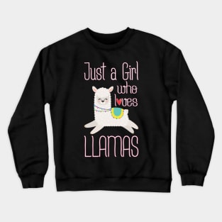 Just a Girl Who Loves Llamas Funny Llama Crewneck Sweatshirt